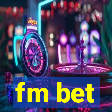 fm bet